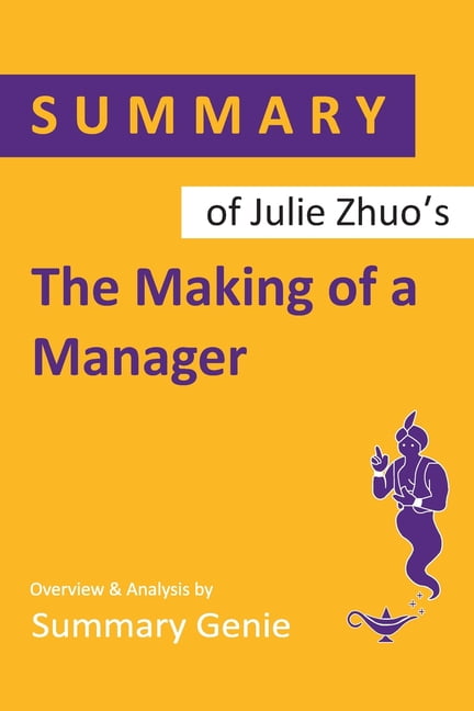 the making of a manager julie zhuo the making of a manager julie zhuo