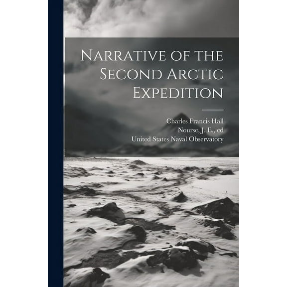 Narrative of the Second Arctic Expedition (Paperback)