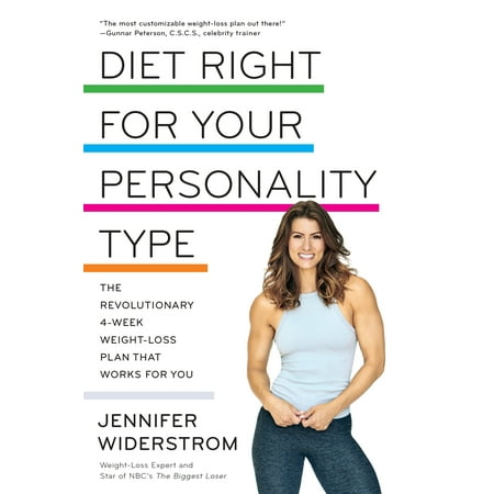 Diet Right for Your Personality Type : The Revolutionary 4-Week Weight-Loss Plan That Works for (Best 2 Week Weight Loss Plan)