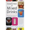 thumbnail image 1 of Pre-Owned Complete Book of Mixed Drinks, the (Revised Edition): More Than 1,000 Alcoholic and Nonalcoholic Cocktails (Paperback) 0060099143 9780060099145, 1 of 1