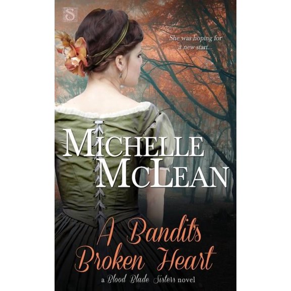 Blood Blade Sisters A Bandit's Broken Heart, (Paperback)