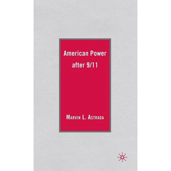 American Power After 9/11, (Hardcover)