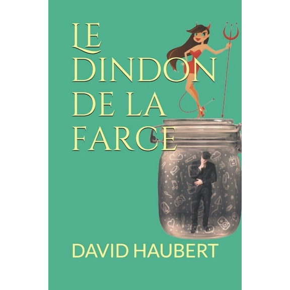 Le dindon de la farce (Paperback)