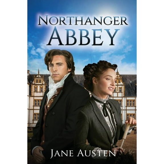 Sastrugi Press Classics: Northanger Abbey (Annotated) (Paperback)