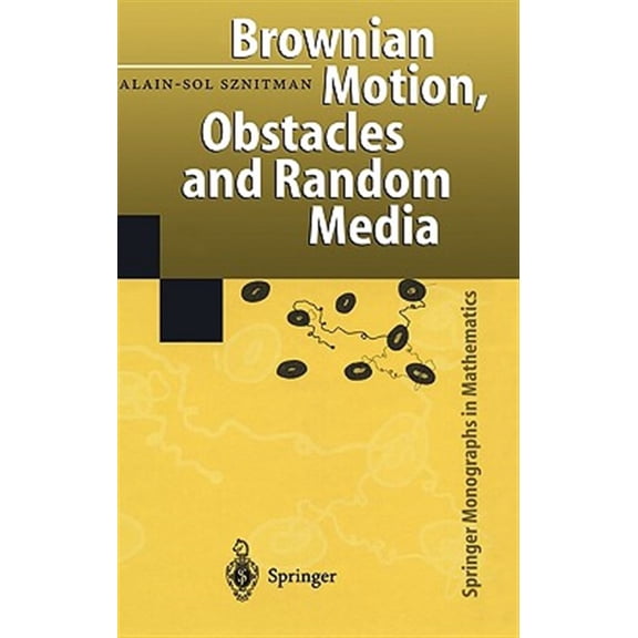 Pre-Owned Springer Monographs in Mathematics: Brownian Motion, Obstacles and Random Media (Hardcover)