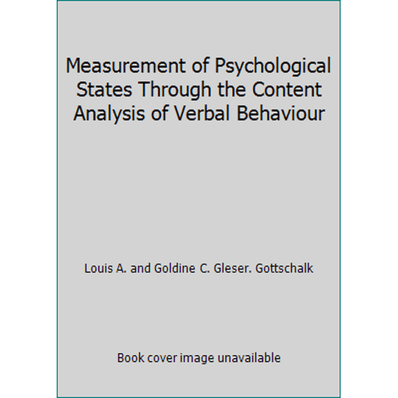 Pre-Owned Measurement of Psychological States Through the Content Analysis of Verbal Behaviour (Hardcover) 0520014820 9780520014824