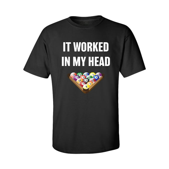 Funny Billiards It Worked in My Head Adult Short Sleeve T-Shirt-Black-4XL