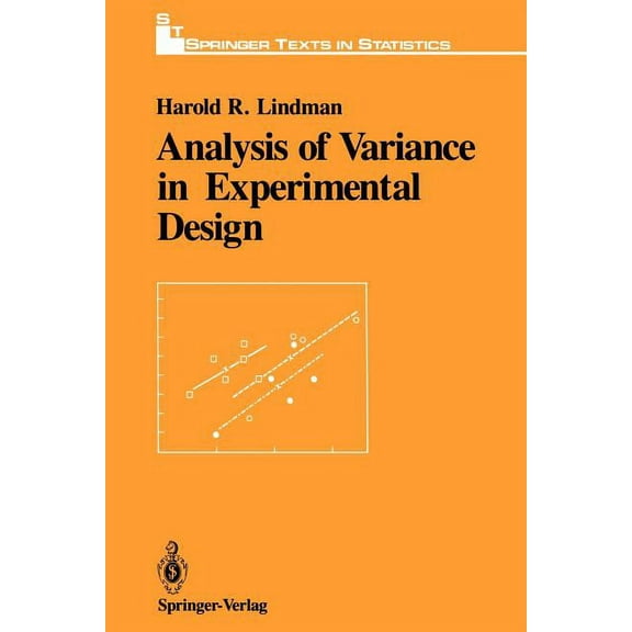 Springer Texts in Statistics Analysis of Variance in Experimental Design, (Paperback)