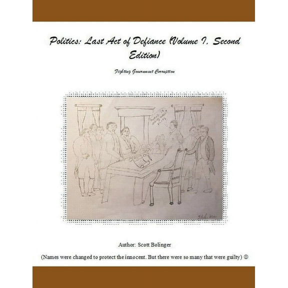 Volume I Politics: Last Act of Defiance (Second Edition), Book 1, (Paperback)