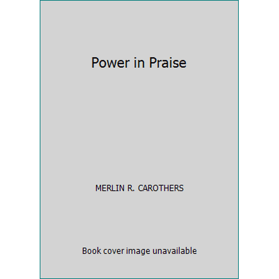 Pre-Owned Power in Praise (Paperback) 0912106263 9780912106267