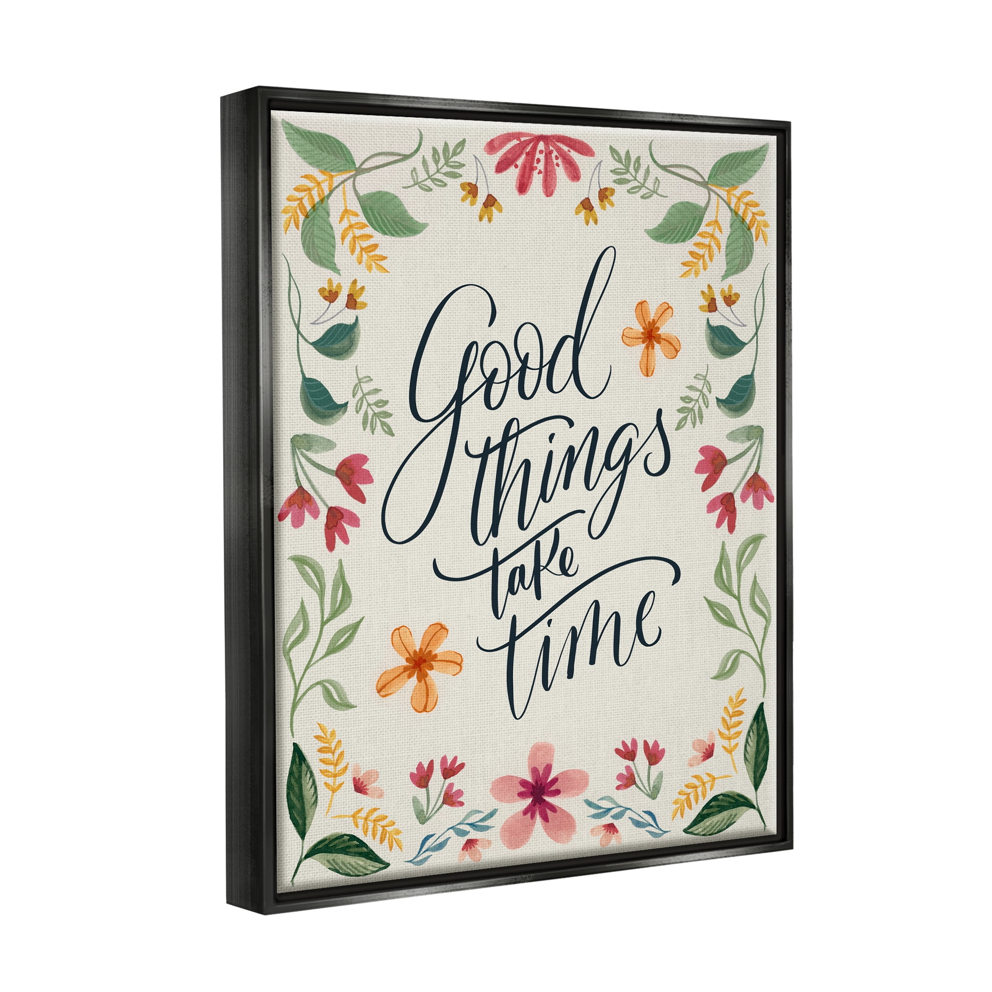 Stupell Industries Good Things Take Time Phrase Botanical & Floral Painting Black Floater Framed Canvas Art Print Wall Art, 25 x 31