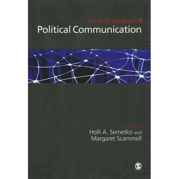 The SAGE Handbook of Political Communication, (Hardcover)