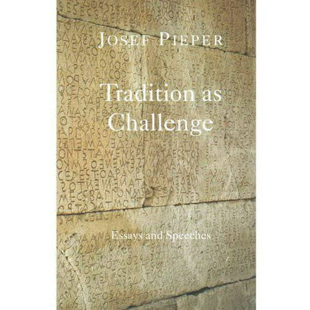 Tradition As Challenge: Essays and Speeches