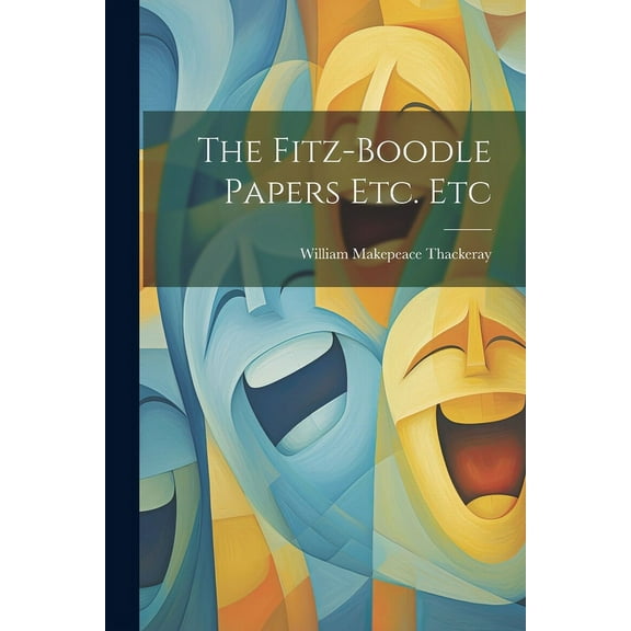 The Fitz-Boodle Papers Etc. Etc (Paperback)