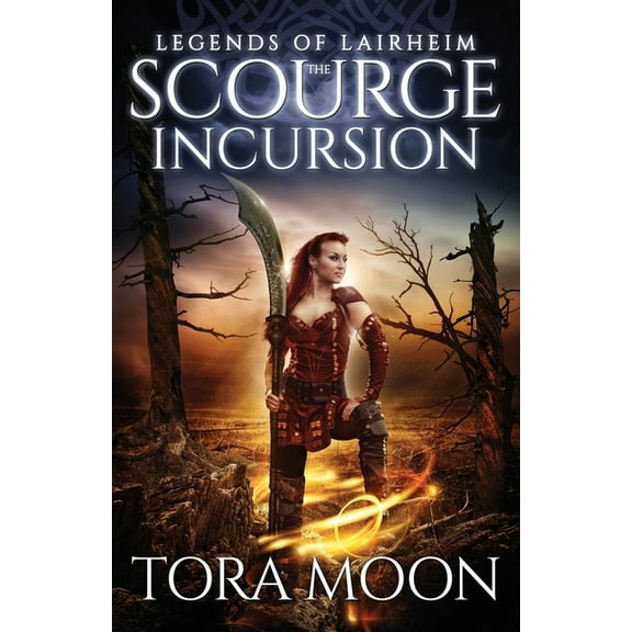 Legends of Lairheim The Scourge Incursion, Book 3, (Paperback)