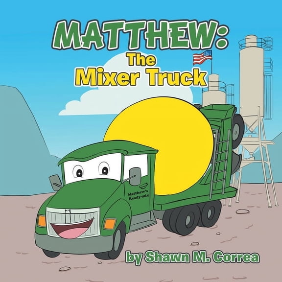 Matthew The Mixer Truck, (Paperback)