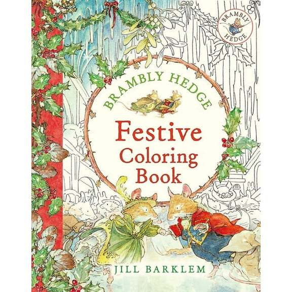 Brambly Hedge Brambly Hedge: Festive Coloring Book, (Paperback)