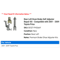 thumbnail image 2 of Rear Left Drum Brake Self Adjuster Repair Kit - Compatible with 2001 - 2009 Toyota Prius 2002 2003 2004 2005 2006 2007 2008, 2 of 2