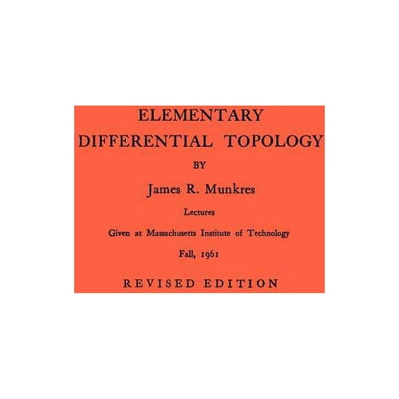 Annals of Mathematics Studies Elementary Differential Topology: Lectures Given at Massachusetts Institute of Technology Fall, 1961, Book 54, (Paperback)