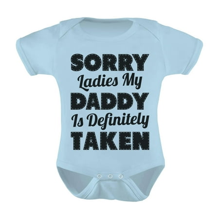 

TeeStars - Sorry Ladies My Daddy Is Definitely Taken Funny Unisex Baby Bodysuit 12M Aqua