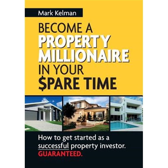 Become a Property Millionaire in Your Spare Time