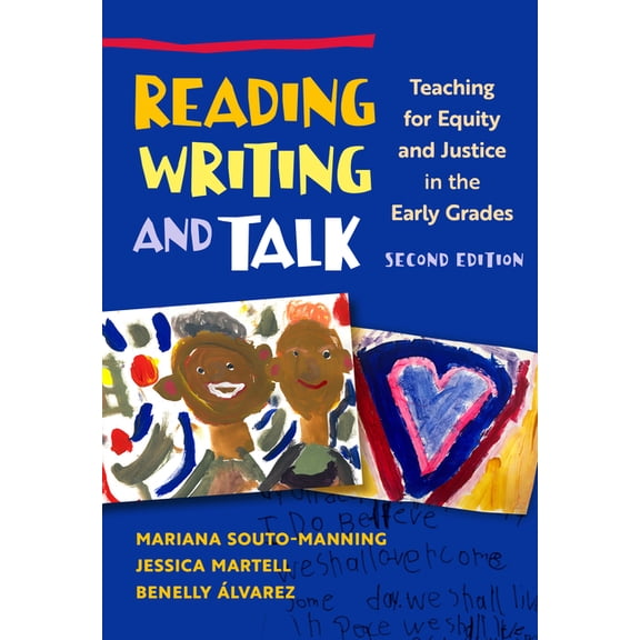 Language and Literacy Reading, Writing, and Talk: Teaching for Equity and Justice in the Early Grades, (Paperback)