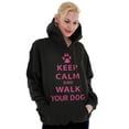 thumbnail image 3 of Keep Calm Walk Your Dog Pet Owner Hoodie Sweatshirt Women Men Brisco Brands S, 3 of 5