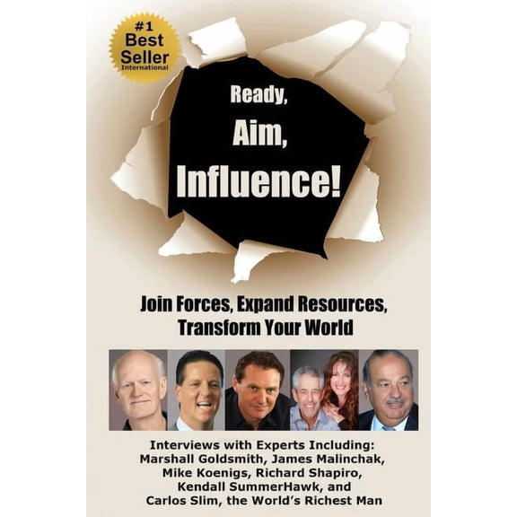 Ready, Aim, Influence! Join Forces, Expand Resources, Transform Your World Paperback