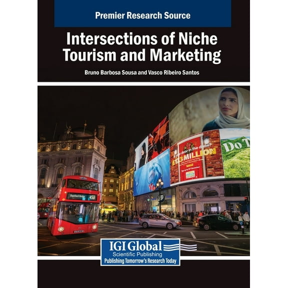 Intersections of Niche Tourism and Marketing, (Hardcover)