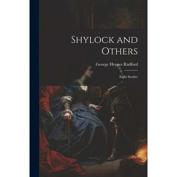 Shylock and Others: Eight Studies (Paperback)