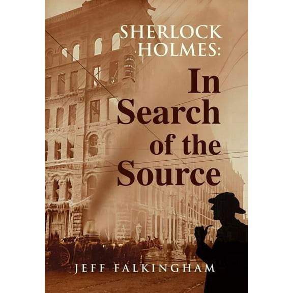 Sherlock Holmes : In Search of the Source (Hardcover)