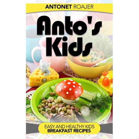 Healthy Kids Breakfast Recipes - eBook