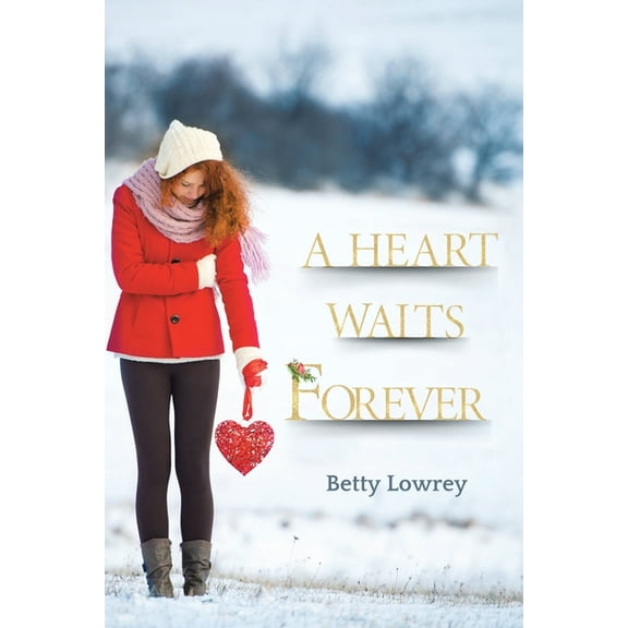 A Heart Waits Forever, (Paperback)