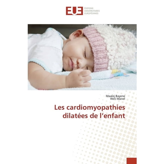 Les cardiomyopathies dilatées de l'enfant, (Paperback)