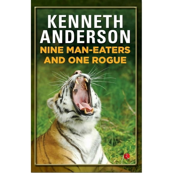 Nine Man Eaters and One Rogue, (Paperback)
