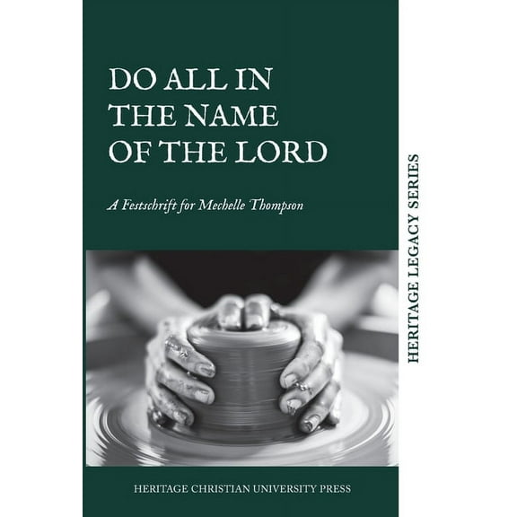 Do All in the Name of the Lord, (Hardcover)