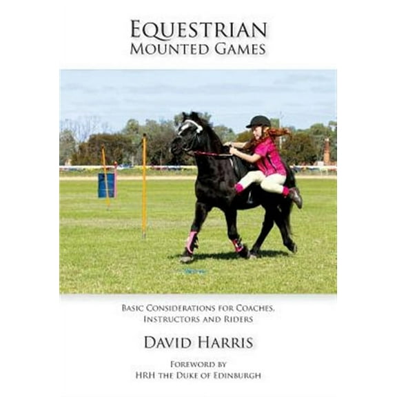 Equestrian Mounted Games (Paperback) by David Harris