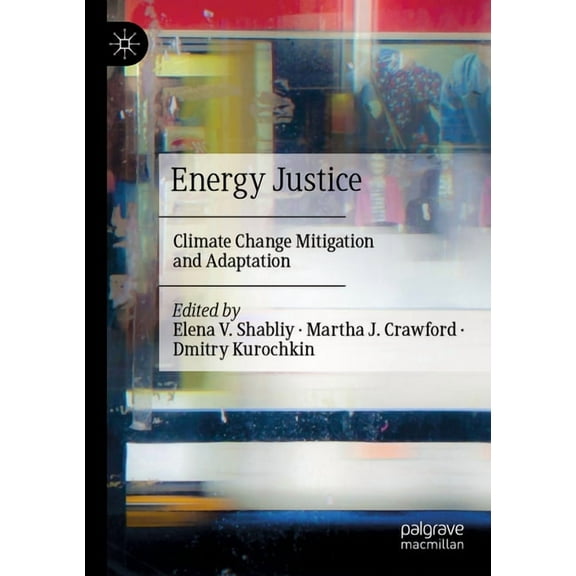 Energy Justice: Climate Change Mitigation and Adaptation, (Paperback)