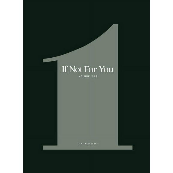 If Not for You: If Not For You - Volume 1 (Paperback)