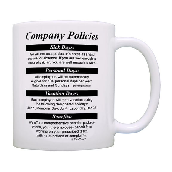 ThisWear Coworker Boss Strict Company Policies Coffee Mug