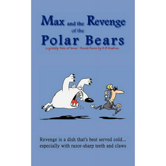 Max and the Revenge of the Polar Bears