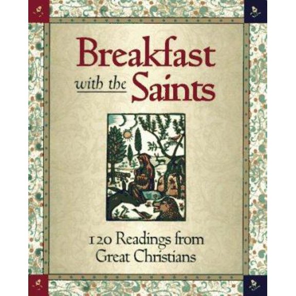 Pre-Owned Breakfast With the Saints: Daily Readings from Great Christians (Hardcover) 0892839708 9780892839704