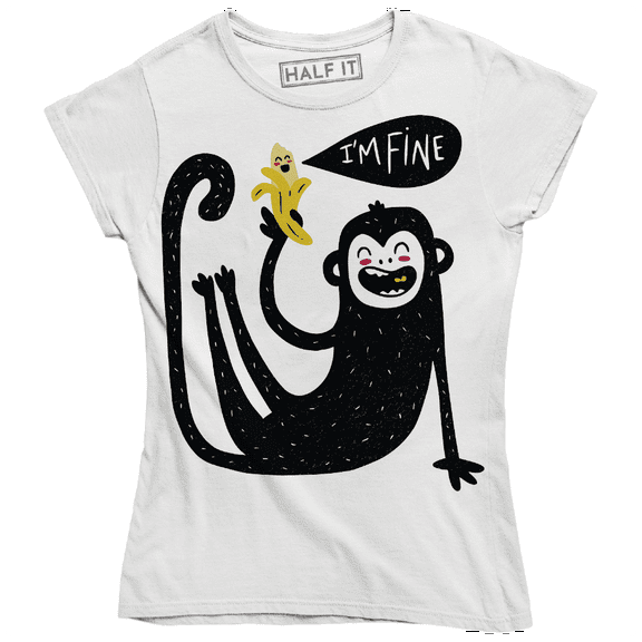 Happy Funny Monkey Eating Banana Chimp Say I'm Fine Women's T-Shirt