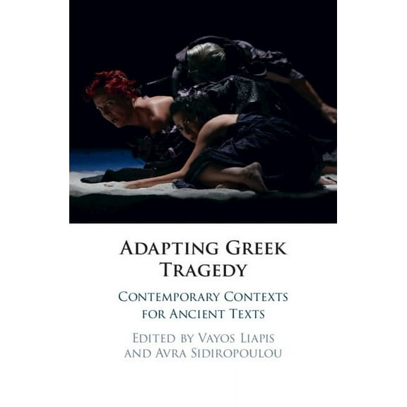 Adapting Greek Tragedy, (Hardcover)