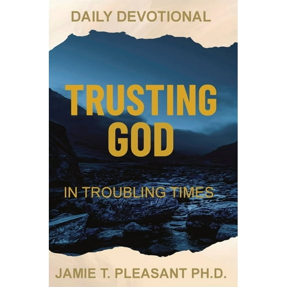 Trusting God In Troubling Times, (Hardcover)
