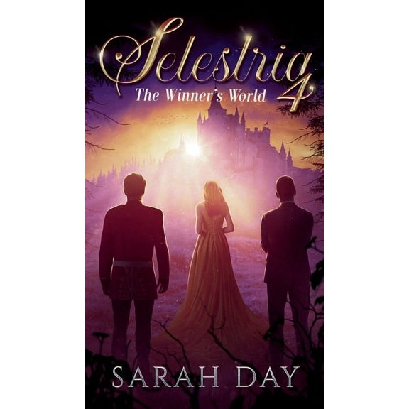 Selestria Selestria 4: The Winner's World, (Hardcover)