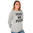 thumbnail image 4 of Feed Me Pizza Long Sleeve TShirt Men Women Brisco Brands X, 4 of 6