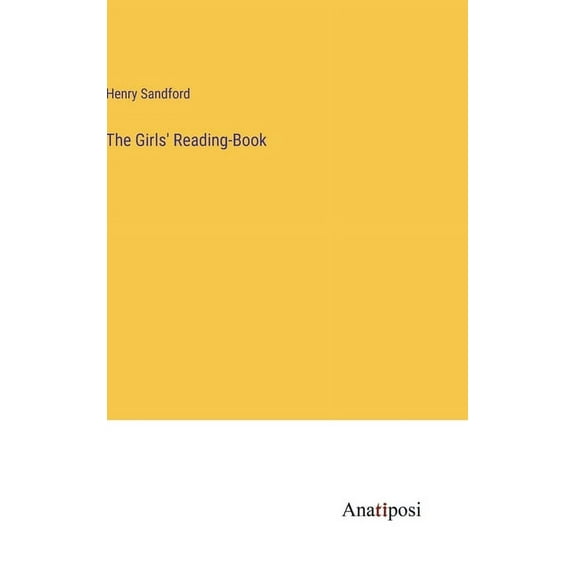 The Girls' Reading-Book (Hardcover)
