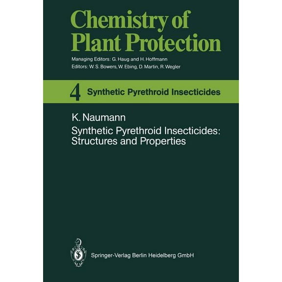 Chemistry of Plant Protection Synthetic Pyrethroid Insecticides: Structures and Properties, Book 4, (Paperback)