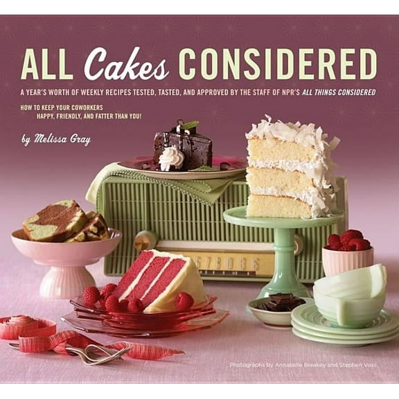 All Cakes Considered (Hardcover)